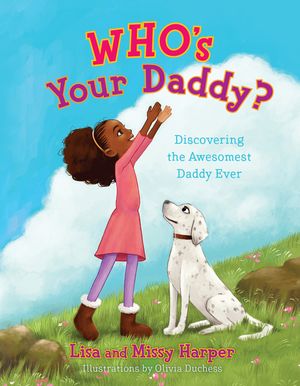 Who's Your Daddy?: Discovering the Awesomest Daddy Ever image number 0