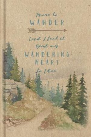 Prone to Wander, Sermon Notes Journal image number 0
