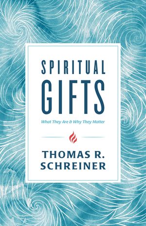 Spiritual Gifts: What They Are and Why They Matter image number 0