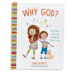 Why God?: Big Answers about God and Why We Believe in Him image number 0