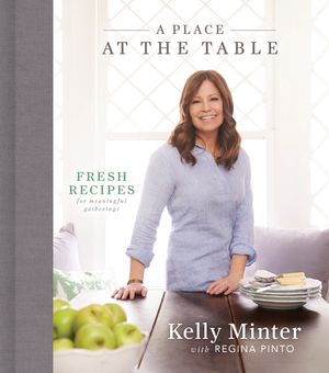 A Place at the Table: Fresh Recipes for Meaningful Gatherings image number 0