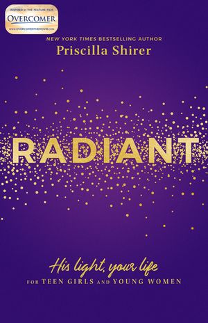 Radiant: His Light, Your Life for Teen Girls and Young Women image number 0