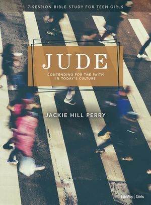 Jude - Teen Girls' Bible Study Book: Contending for the Faith in Today's Culture image number 0