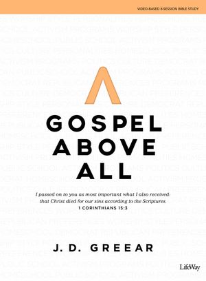 Gospel Above All - Bible Study Book image number 0