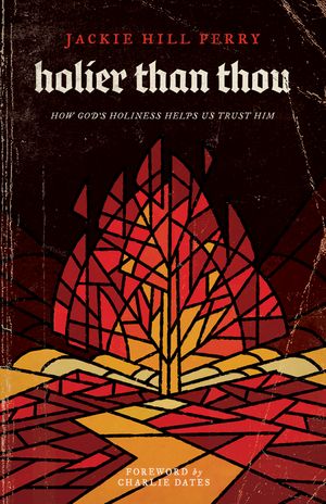 Holier Than Thou: How God's Holiness Helps Us Trust Him image number 0