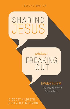 Sharing Jesus Without Freaking Out: Evangelism the Way You Were Born to Do It image number 0