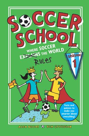 Soccer School Season 1: Where Soccer Explains (Rules) the World image number 0