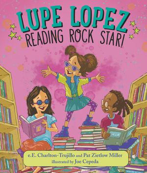 Lupe Lopez: Reading Rock Star! image number 0