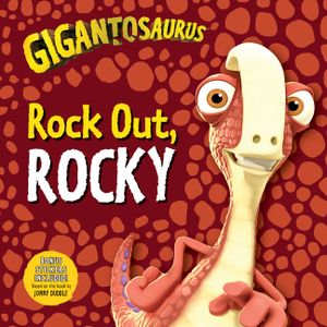 Gigantosaurus: Rock Out, Rocky image number 0