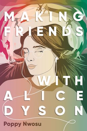 Making Friends with Alice Dyson image number 0