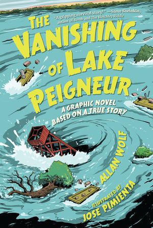 The Vanishing of Lake Peigneur: A Graphic Novel Based on a True Story image number 0
