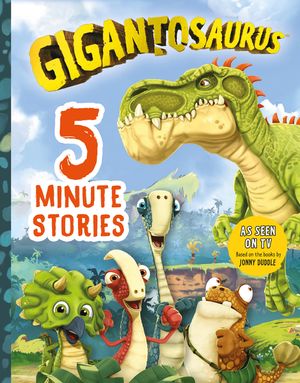 Gigantosaurus: Five-Minute Stories image number 0