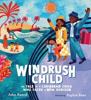 Windrush Child: The Tale of a Caribbean Child Who Faced a New Horizon image number 0