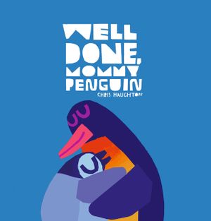 Well Done, Mommy Penguin image number 0