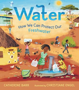 Water: How We Can Protect Our Freshwater image number 0