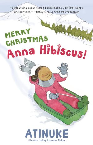Merry Christmas, Anna Hibiscus! image number 0