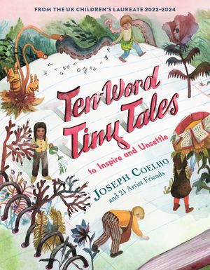 Ten-Word Tiny Tales: To Inspire and Unsettle image number 0