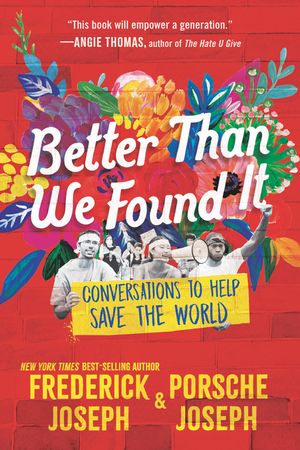 Better Than We Found It: Conversations to Help Save the World image number 0