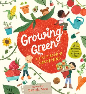 Growing Green: A First Book of Gardening image number 0