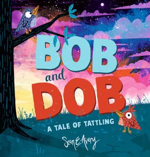 Bob and Dob: A Tale of Tattling image number 0