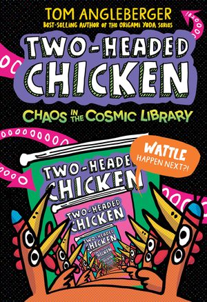 Two-Headed Chicken: Chaos in the Cosmic Library image number 0