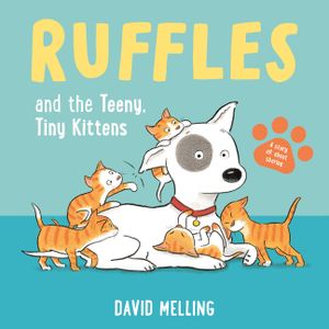 Ruffles and the Teeny, Tiny Kittens image number 0