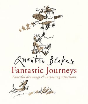 Quentin Blake's Fantastic Journeys image number 0