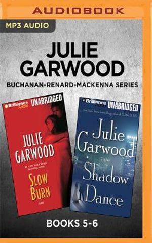 Julie Garwood Buchanan-Renard-MacKenna Series: Books 5-6: Slow Burn & Shadow Dance image number 0