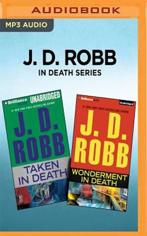 J. D. Robb in Death Series: Taken in Death & Wonderment in Death image number 0