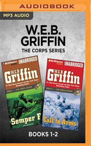 W.E.B. Griffin the Corps Series: Books 1-2: Semper Fi & Call to Arms image number 0