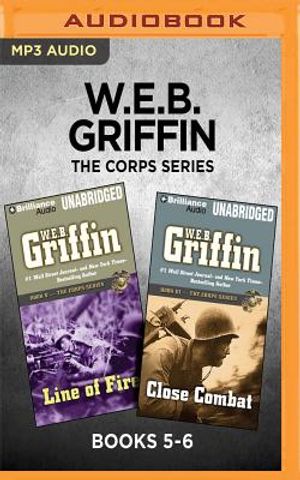 W.E.B. Griffin the Corps Series: Books 5-6: Line of Fire & Close Combat image number 0