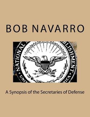 A Synopsis of the Secretaries of Defense image number 0