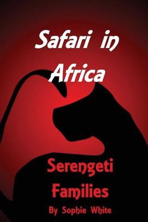 Safari in Africa: Serengeti Families image number 0