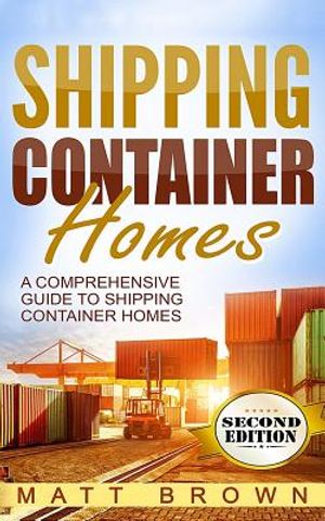 Shipping Container Homes: A Comprehensive Guide to Shipping Container Homes image number 0