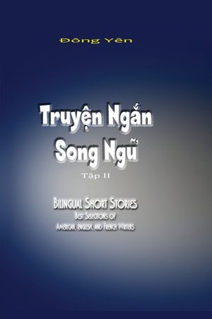 Truyen Ngan Song Ngu II: Bilingual Short Stories II image number 0