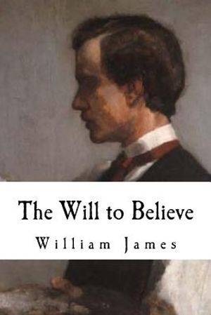 The Will to Believe: William James image number 0
