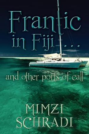 Frantic in Fiji...and other ports of call image number 0