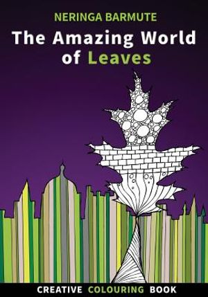 The Amazing World of Leaves: Creative Colouring Book image number 0