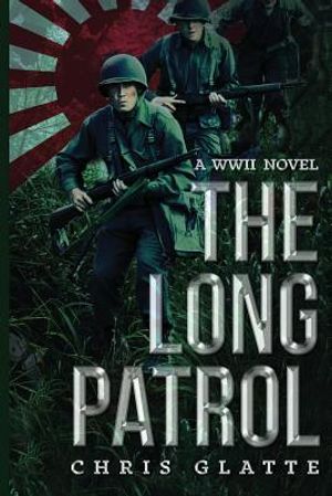 The Long Patrol: WWII Novel image number 0