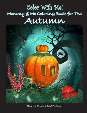 Color With Me! Mommy & Me Coloring Book for Two: Autumn image number 0