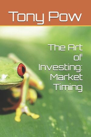 The Art of Investing: Market Timing image number 0