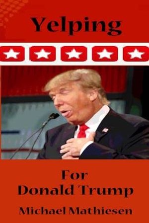 Yelping For Donald Trump: Avoid The Coming Collapse image number 0