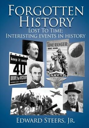 Forgotten History: Lost to Time. Interesting Events in History image number 0