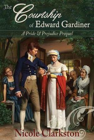 The Courtship of Edward Gardiner: A Pride & Prejudice Prequel image number 0