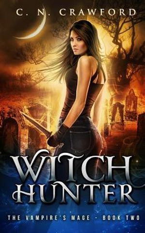 Witch Hunter: An Urban Fantasy Novel image number 0