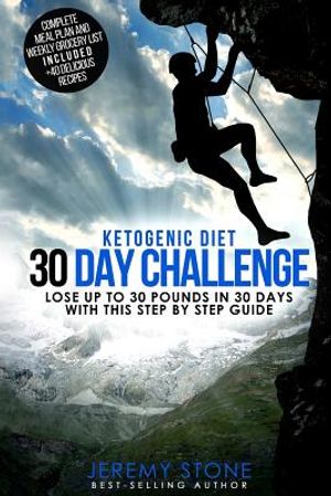 Ketogenic Diet: 30 Day Challenge - Lose Up to 30 Pounds Quickly and Easily image number 0