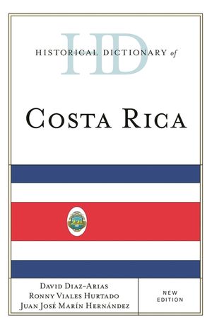 Historical Dictionary of Costa Rica, New Edition image number 0