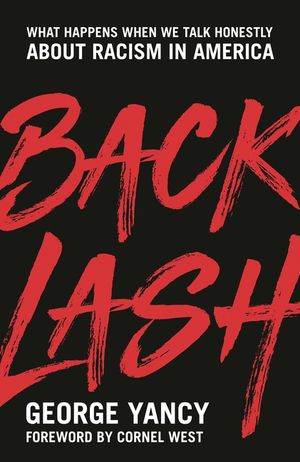 Backlash: What Happens When We Talk Honestly about Racism in America image number 0
