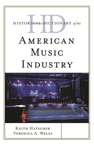 Historical Dictionary of the American Music Industry image number 0