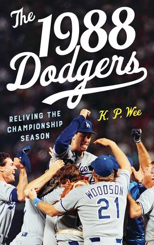 The 1988 Dodgers: Reliving the Championship Season image number 0